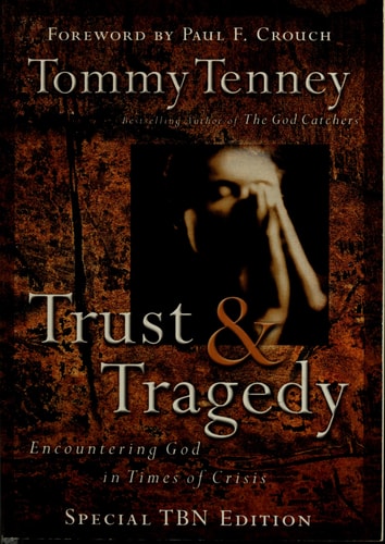 Trust & Tragedy : Encountering God in Times of Crisis