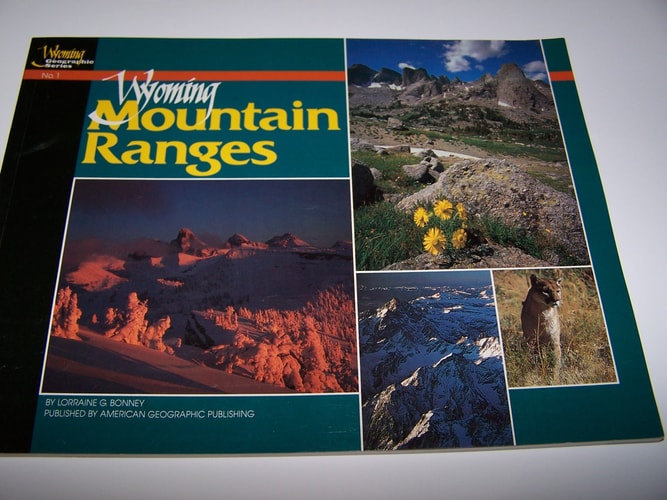 Wyoming Mountain Ranges (Wyoming Geographic Series)
