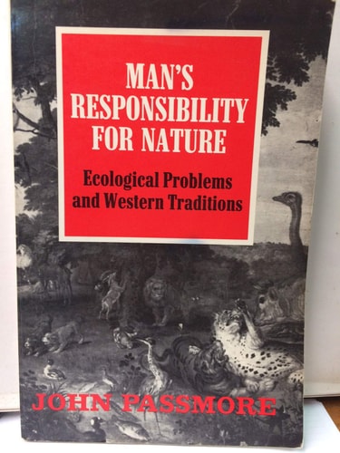 Mans Responsibility for Nature