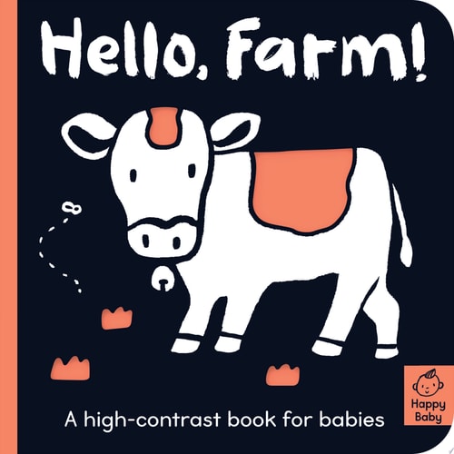 Hello Farm!: A high-contrast book for babies (Happy Baby)