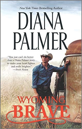 Wyoming Brave: A Contemporary Western Romance (Wyoming Men)
