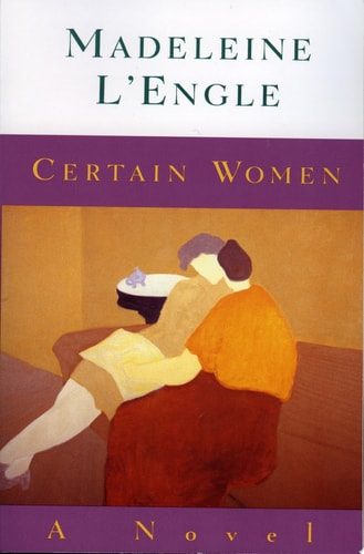 Certain Women: A Novel