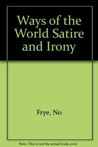 Ways of the World Satire and Irony