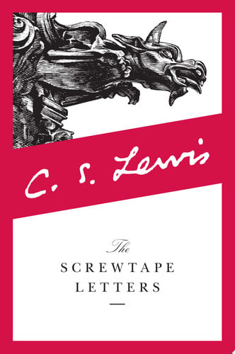 The Screwtape Letters (The C.S. Lewis Signature Classics)