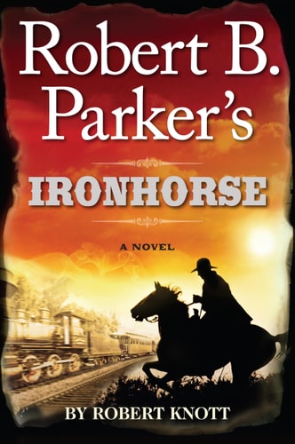 Robert B. Parkers Ironhorse (Wheeler Publishing Large Print Hardcover)
