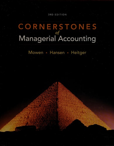 Cornerstones of Managerial Accounting (Available Titles Aplia)