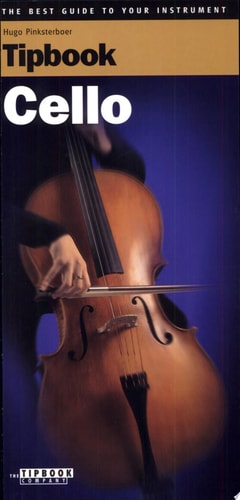 Tipbook - Cello: The Best Guide to Your Instrument