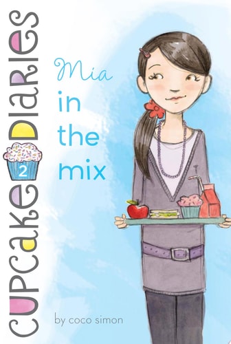 Mia in the Mix (2) (Cupcake Diaries)