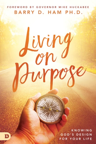 Living on Purpose: Knowing God's Design for Your Life