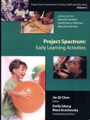Project Spectrum: Early Learning Activities, Project Zero Frameworks for Early Childhood Education, Vol. 2