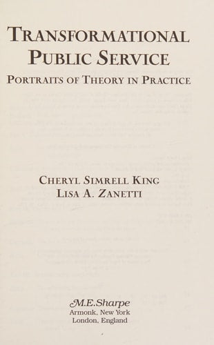 Transformational Public Service: Portraits of Theory in Practice: Portraits of Theory in Practice
