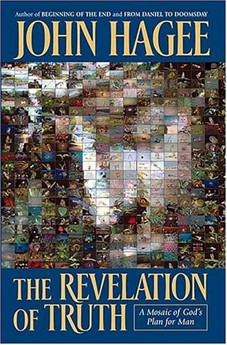 The Revelation Of Truth:  A Mosaic Of God's Plan For Man