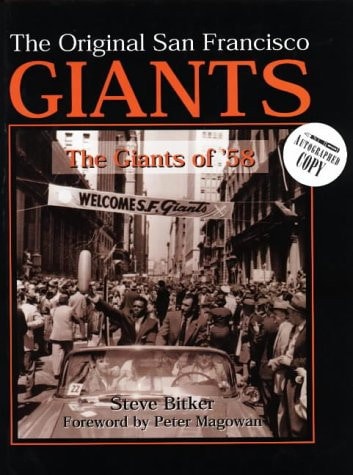 The Original San Francisco Giants: The Giant of '58