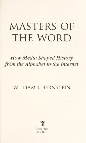 Masters of the Word: How Media Shaped History
