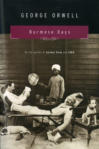 Burmese Days A Novel