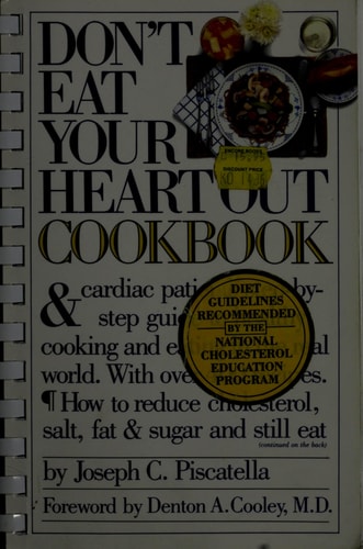 Don't Eat Your Heart Out Cookbook
