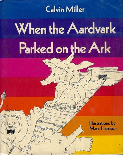 When the Aardvark Parked on the Ark and Other Poems
