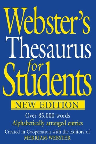 Webster's Thesaurus for Students, New Edition