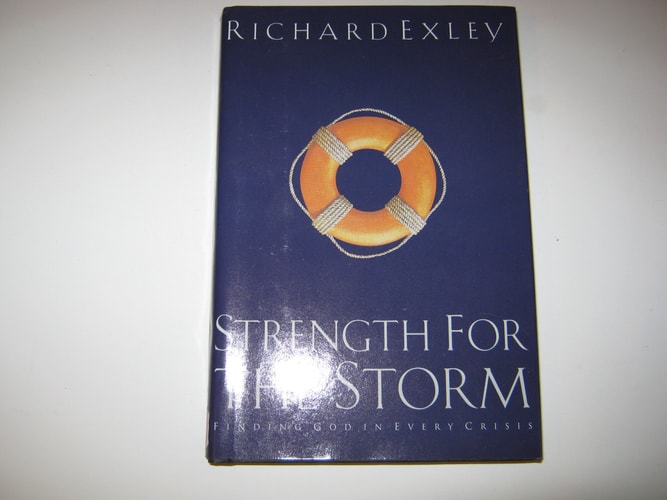 Strength for the Storm: Finding God in Every Crisis