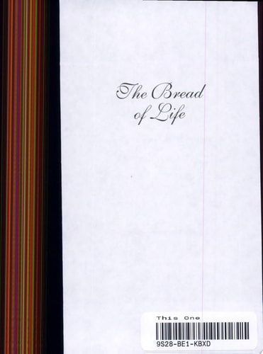 The Bread Of Life: A Guide To The Lord's Supper For Presbyterians