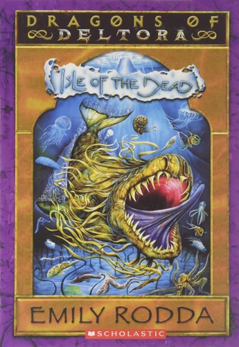 Isle of the Dead: Dragons of Deltora Series Book 3 Scholastic