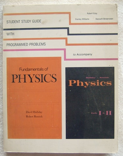 Student Study Guide with Programming Problems to Accompany Fundamentals of Physics and Physics, Parts I & II