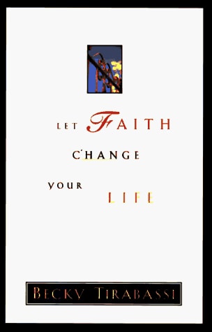 Let Faith Change Your Life