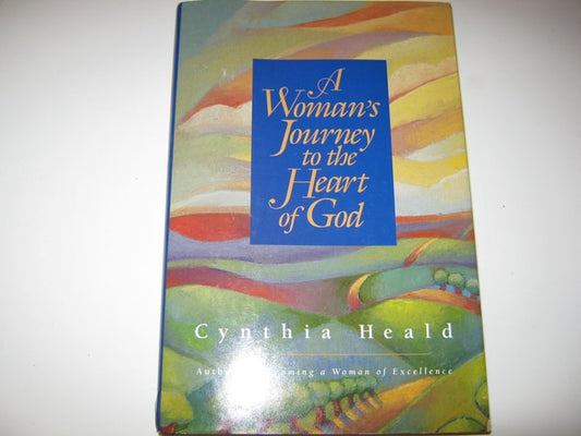 A Woman's Journey to the Heart of God