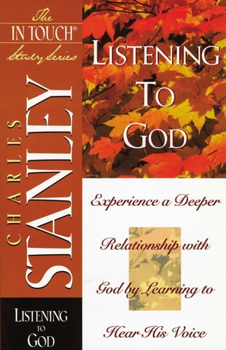 Listening To God (The in Touch Study Series)