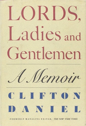 Lords, Ladies and Gentlemen: A Memoir