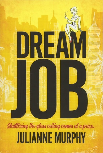 Dream Job: Shattering the Glass Ceiling Comes at a Price