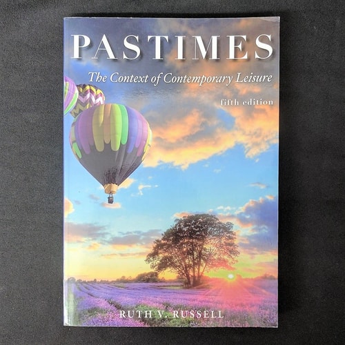 Pastimes: The Context of Comtemporary Leisure