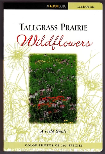 Tallgrass Prairie Wildflowers: A Field Guide