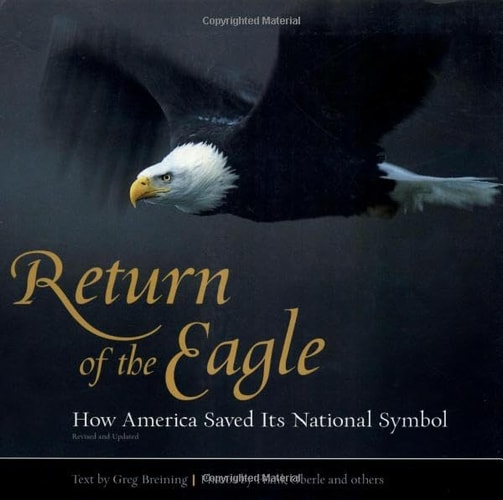 Return of the Eagle: How America Saved Its National Symbol (Nature Conservancy)