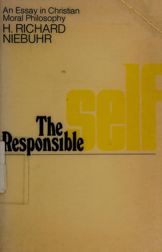 The Responsible Self: An Essay in Christian Moral Philosophy