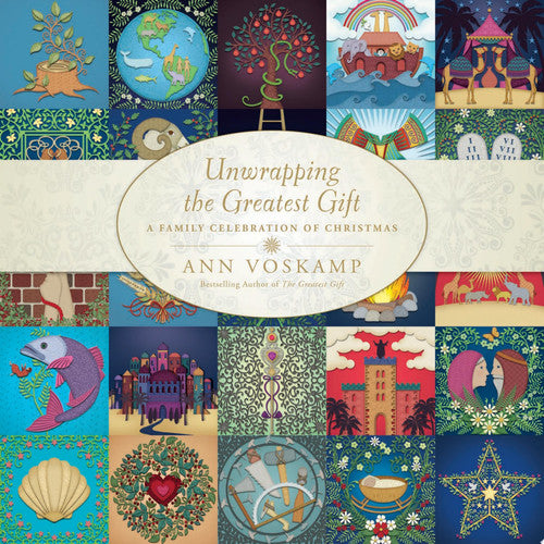 Unwrapping the Greatest Gift A Family Celebration of Christmas