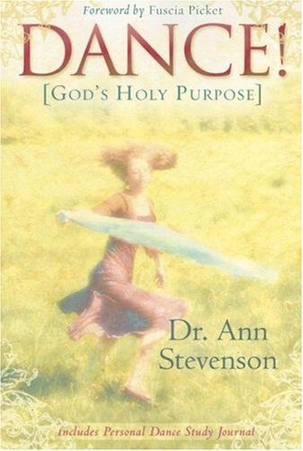 Dance!: God's Holy Purpose