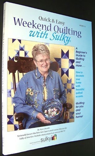 Quick & Easy Weekend Quilting with Sulky