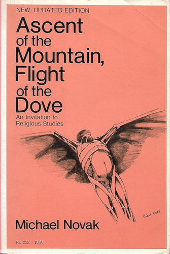 Ascent of the Mountain, Flight of the Dove: An Invitation to Religious Studies