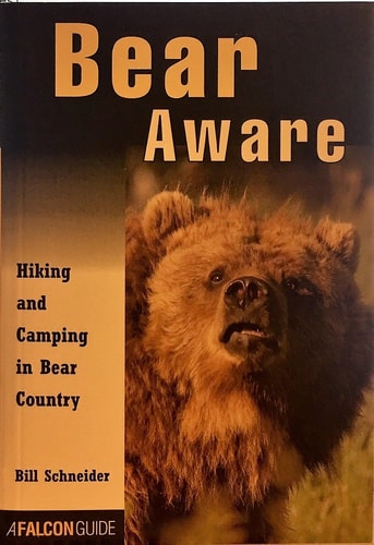 Bear Aware: Hiking and Camping in Bear Country (How To Climb Series)