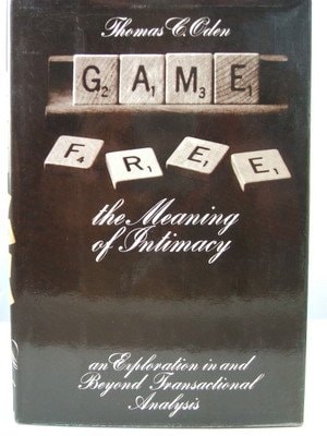 Game free: A guide to the meaning of intimacy
