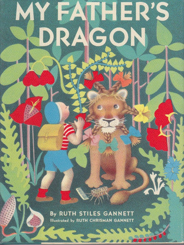 My Father's Dragon: (Gift Edition; Newbery Honor Book)