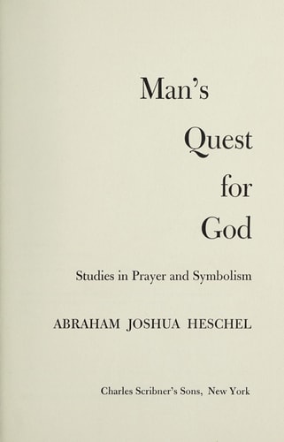 Man's Quest for God: Studies in Prayer and Symbolism (Hudson River Editions)