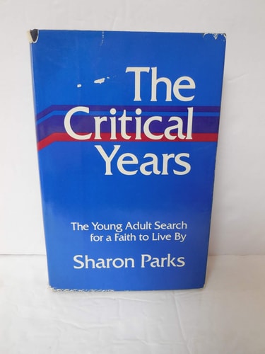 The critical years: The young adult search for a faith to live by