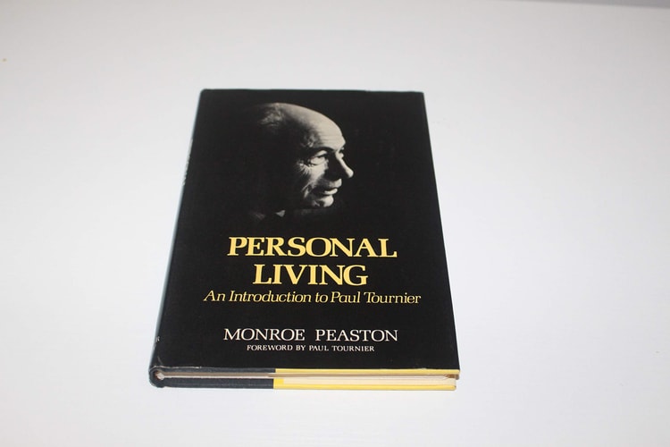 Personal Living: An Introduction to Paul Tournier.