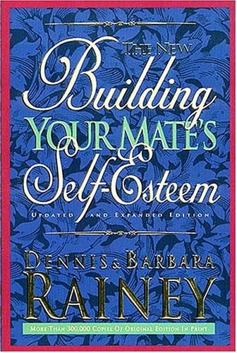 The New Building Your Mate's Self-Esteem