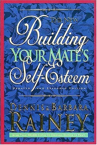 The New Building Your Mate's Self-Esteem