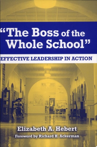The Boss of the Whole School: Effective Leadership in Action
