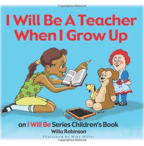I Will Be A Teacher When I Grow Up