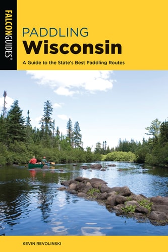Paddling Wisconsin (Paddling Series)